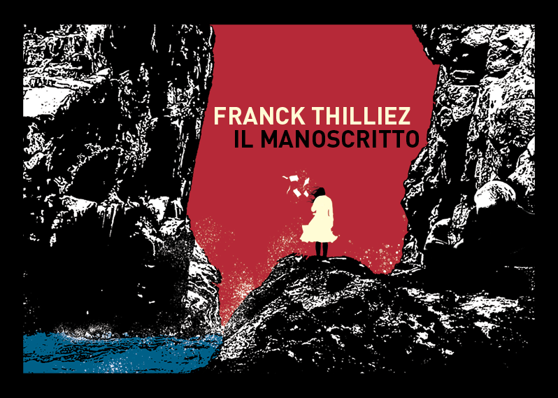 Il manoscritto thriller Franck Thilliez ritorno dall inferno andrea bindella gioco pericoloso