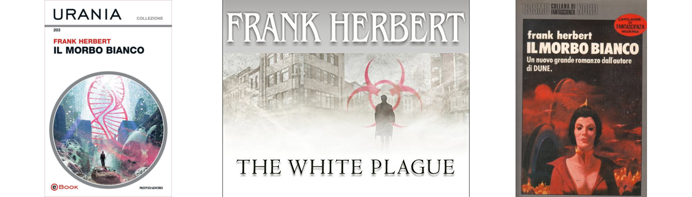 andrea bindella autore fantascienza Il Morbo Bianco Frank Herbert dune terra 2486 anima sintetica inganno imperfetto androidi cyborg