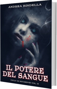 potere sangue fantasy andrea bindella autore vampiri horror perugia urban paranormal