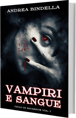 vampiri sangue fantasy andrea bindella autore thriller perugia giallo noir urban vienna horror orrore paura